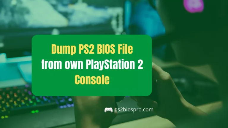 Dump PS2 BIOS File from own PlayStation 2 Console