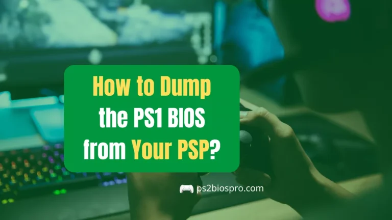 Dump the PS1 BIOS from Your PSP