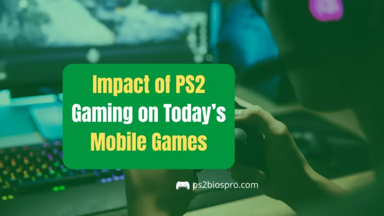 Impact of PS2 Gaming on Today’s Mobile Games