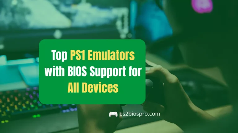 Top PS1 Emulators with BIOS Support for All Devices
